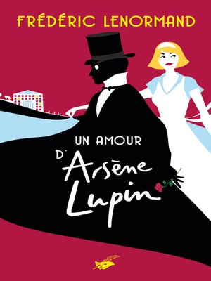 cover image of Un amour d'Arsène Lupin